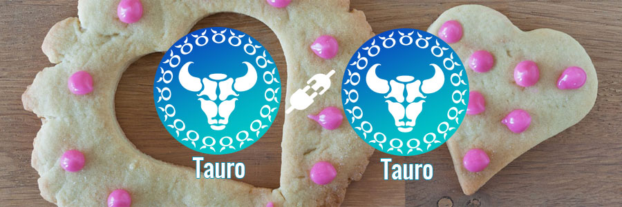 Compatibilidad de Tauro y Tauro